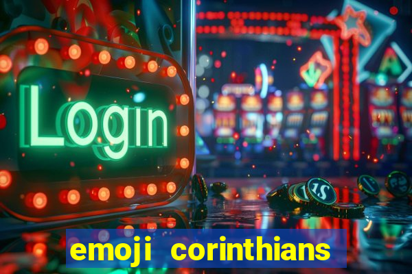 emoji corinthians copiar e colar